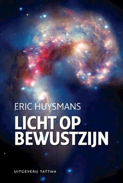 Licht op bewustzijn - Eric Huysmans (ISBN 9789076407326)