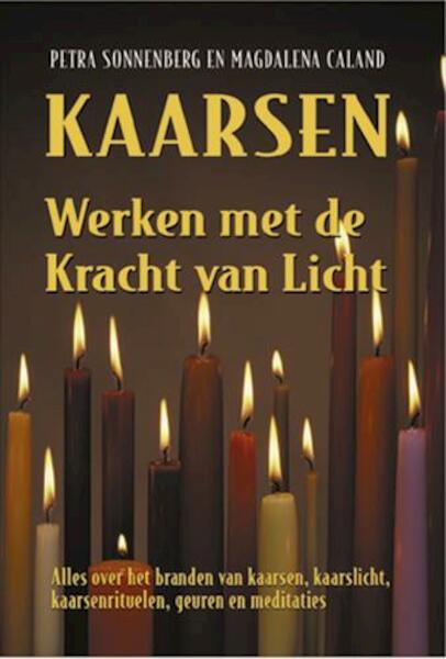 Kaarsen - werken met de kracht van licht - Petra Sonnenberg, M. Caland (ISBN 9789063785031)
