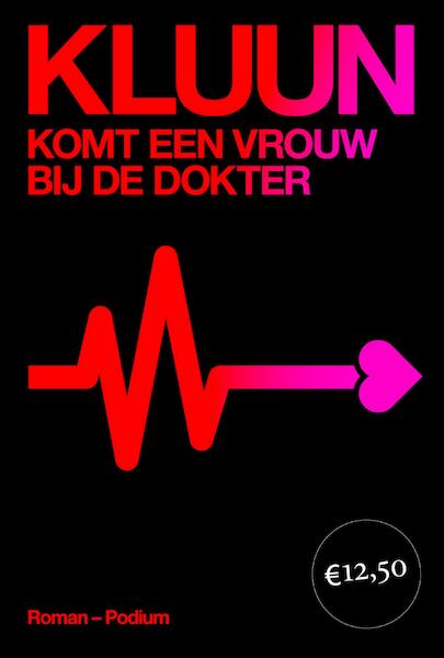 Komt een vrouw bij de dokter - Kluun (ISBN 9789057596506)