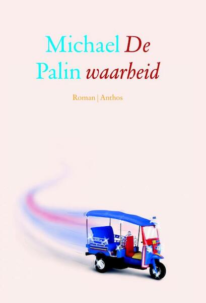 De waarheid - Michael Palin (ISBN 9789041424990)