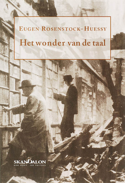 Het wonder van de taal - E. Rosenstock-Huessy (ISBN 9789076564050)