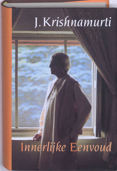 Innerlijke eenvoud - Jiddu Krishnamurti, J. Krishnamurti (ISBN 9789069638225)