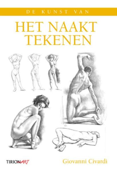 De kunst van naakt tekenen - Giovanni Civardi (ISBN 9789043913638)