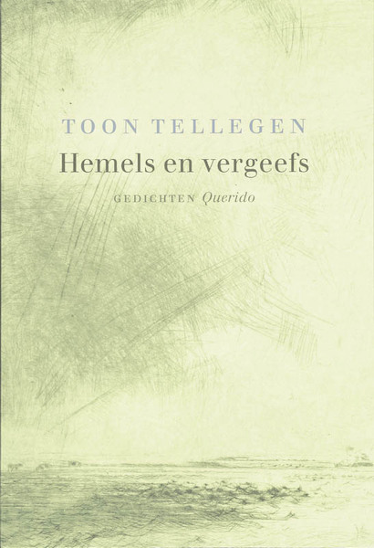 Hemels en vergeefs - Toon Tellegen (ISBN 9789021434087)