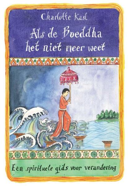 Als de Boeddha het niet meer weet - Charlotte Kasl (ISBN 9789069639895)