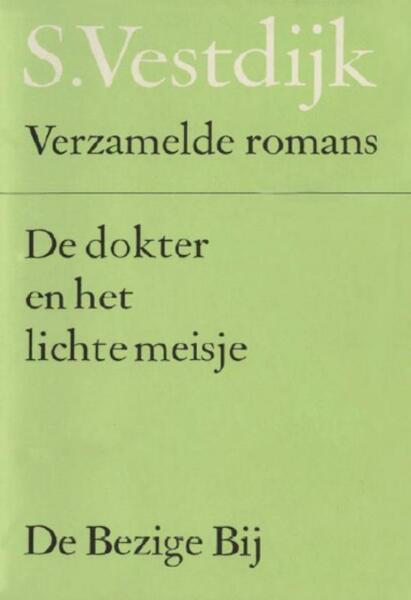 De dokter en het lichte meisje - Simon Vestdijk (ISBN 9789023469537)