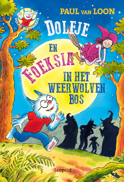 Dolfje en Foeksia in het Weerwolvenbos - Paul van Loon (ISBN 9789025875305)