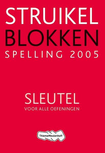Struikelblokken Nieuwe Spelling 2005 Sleutel voor alle oefeningen - H. Elsinga, J. van Putten (ISBN 9789042536104)