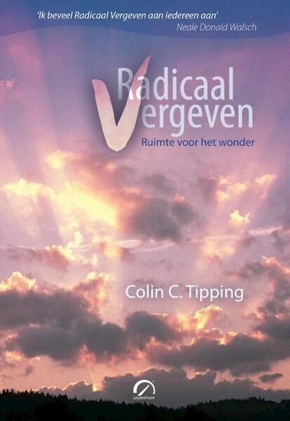 Radicaal vergeven - C.C. Tipping (ISBN 9789077556511)