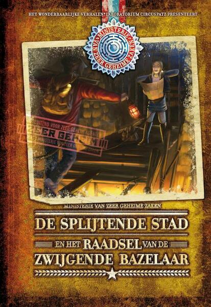 De splijtende stad en het raadsel van de zwijgende bazelaar - Mariëtte Ciggaar (ISBN 9789022959329)