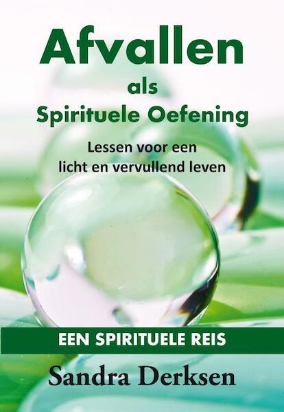 Afvallen als spirituele oefening - Sandra Derksen (ISBN 9789462031852)