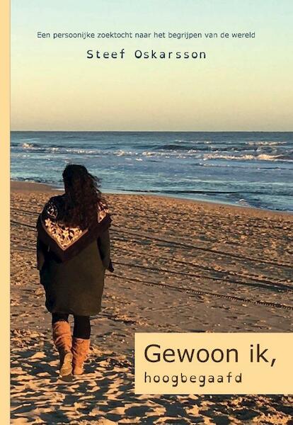 Gewoon ik. Hoogbegaafd. - Steef Oskarsson (ISBN 9789082613605)