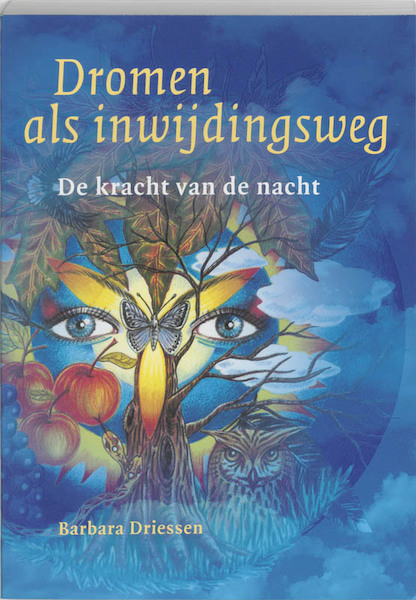 Dromen als inwijdingsweg - B. Driessen (ISBN 9789077247204)