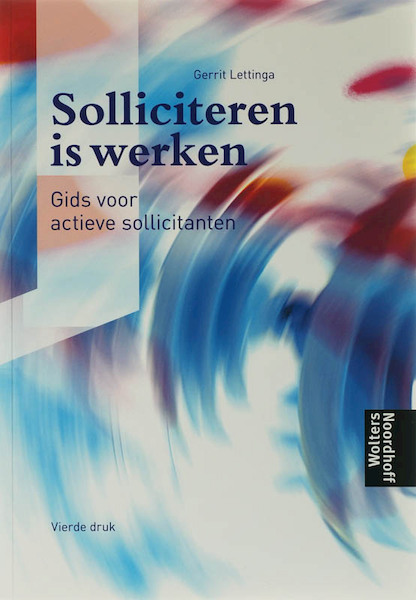 Solliciteren is werken - G. Lettinga (ISBN 9789001537142)