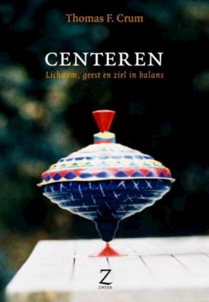 Centeren - Thomas F. Crum (ISBN 9789077478233)