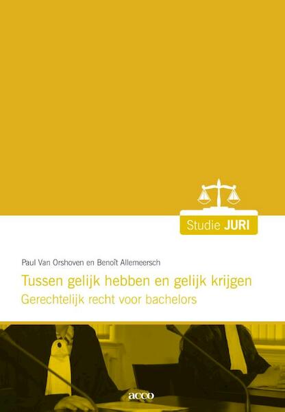 Tussen gelijk hebben en gelijk krijgen - van Orshoven (ISBN 9789462923126)