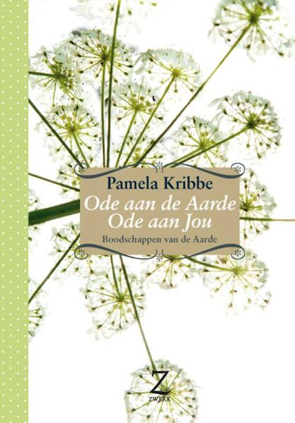 Ode aan de aarde. ode aan jou - Pamela Kribbe (ISBN 9789077478400)