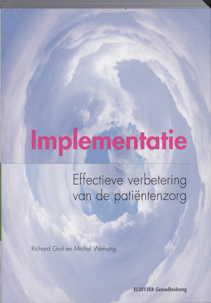 Implementatie - R. Grol, M. Wensing (ISBN 9789035228528)