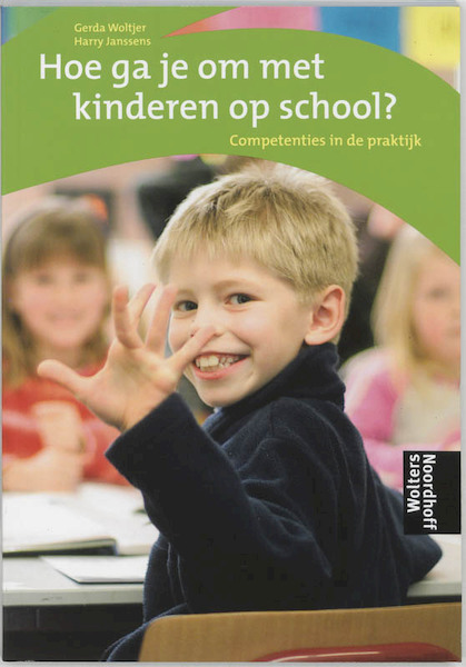 Hoe ga je om met kinderen op school ? - G. Woltjer, H. Janssens (ISBN 9789001957100)