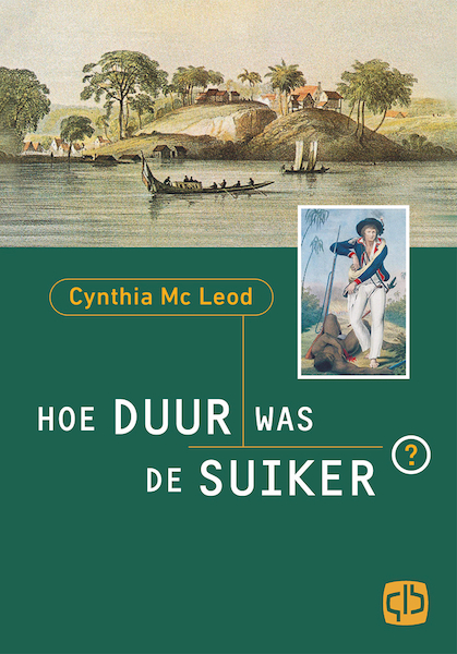 Hoe duur was de suiker? - Cynthia Mc Leod (ISBN 9789036434164)