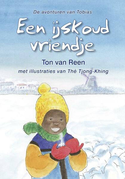 Een ijskoud vriendje - Ton van Reen (ISBN 9789490374556)