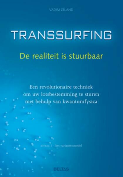 Transsurfing - Vadim Zeland (ISBN 9789044727944)