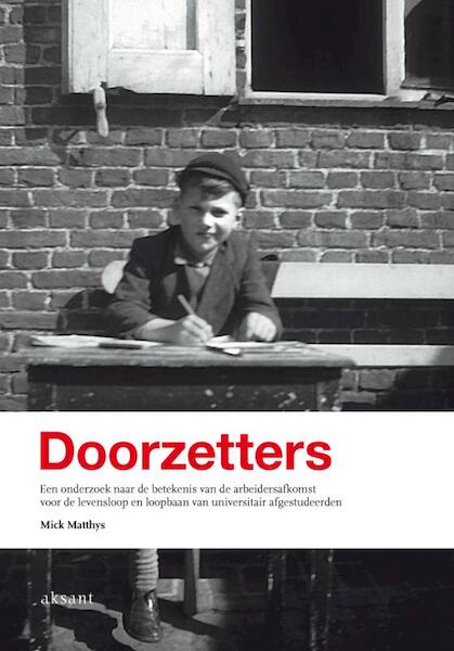 Doorzetters - Mick Matthys (ISBN 9789052603728)