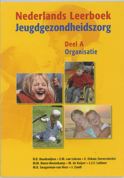 Nederlands Leerboek Jeugdzondheidszorg A Organisatie - (ISBN 9789023241232)