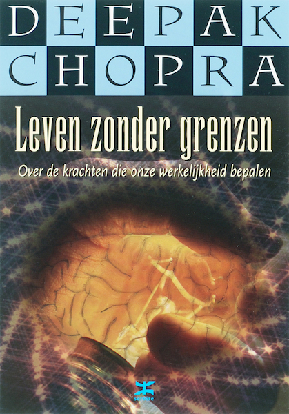 Leven zonder grenzen - Deepak Chopra (ISBN 9789021511023)