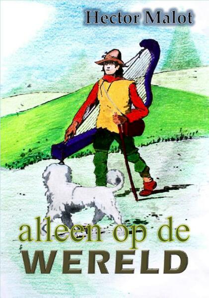 Alleen op de wereld - Hector Malot (ISBN 9789491254963)