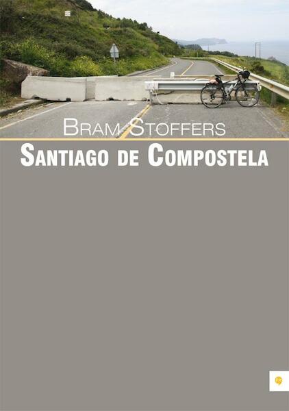 Santiago de Compostela - Bram Stoffers (ISBN 9789400803725)