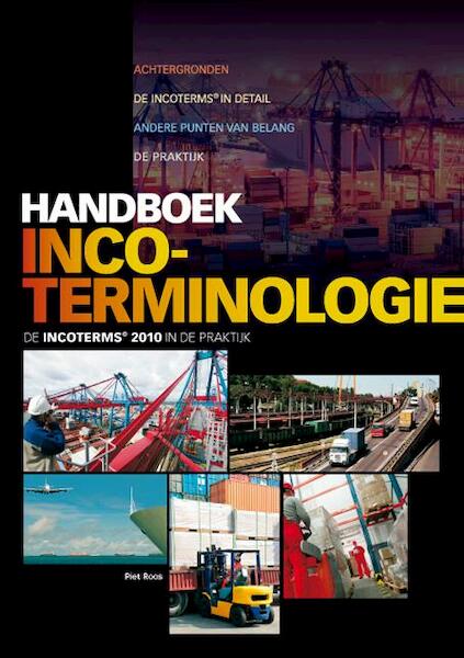 Inco terminologie 2010 Updated - Piet Roos (ISBN 9789490415136)