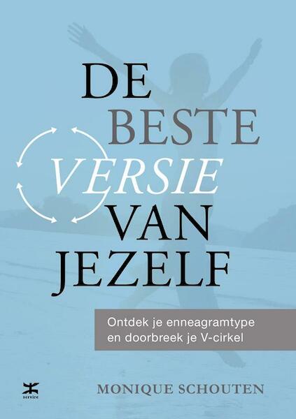 De beste versie van jezelf - Monique Schouten (ISBN 9789021550909)