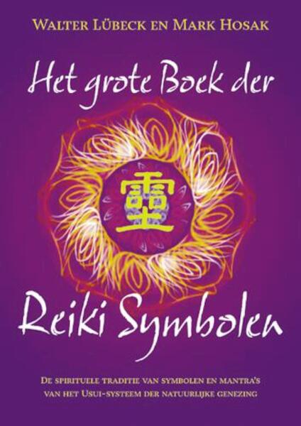 Het Grote Boek der Reiki Symbolen - W. Lubeck, M. Hosak (ISBN 9789063786267)
