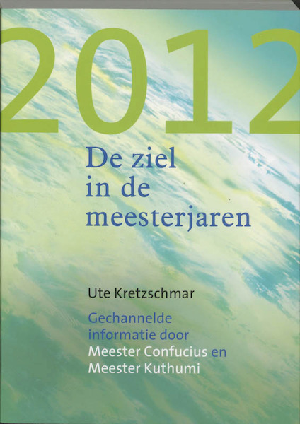 2012 - De ziel in de meesterjaren - U. Kretzschmar (ISBN 9789077247365)