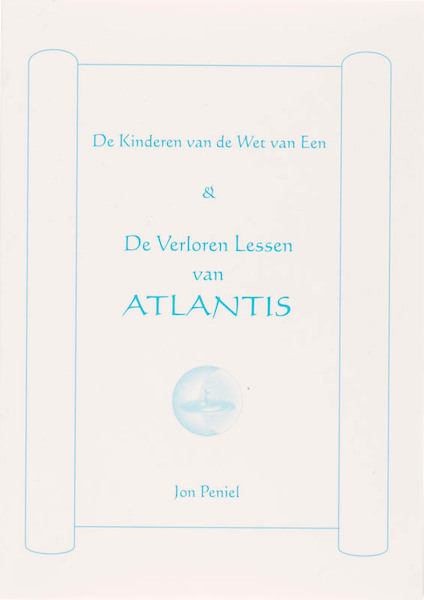 De Verloren Lessen van Atlantis - J. Peniel (ISBN 9789081157216)