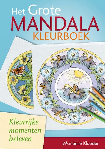 Het grote mandalakleurboek - Marianne Klooster (ISBN 9789460150166)