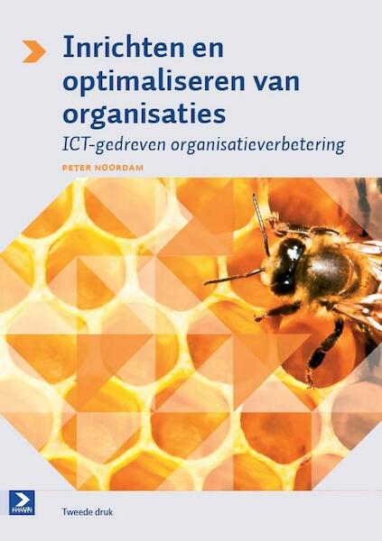 Inrichten en optimaliseren van organisaties - Peter Noordam (ISBN 9789039526781)