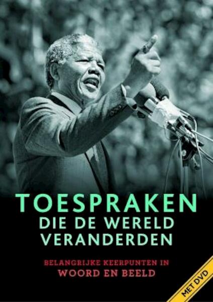 Toespraken die de wereld veranderden - (ISBN 9789021558127)