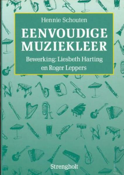 Eenvoudige muziekleer - Hennie Schouten (ISBN 9789060107119)