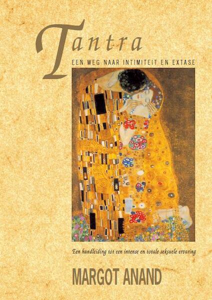 Tantra, een weg naar intimiteit en extase - Margot Anand (ISBN 9789401301640)