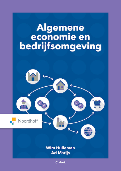 Algemene economie en bedrijfsomgeving (e-book) - W. Huilleman, A.J. Marijs (ISBN 9789001738402)