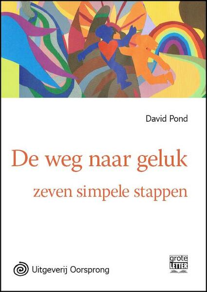 De weg naar geluk - grote letter uitgave - David Pond (ISBN 9789461010186)