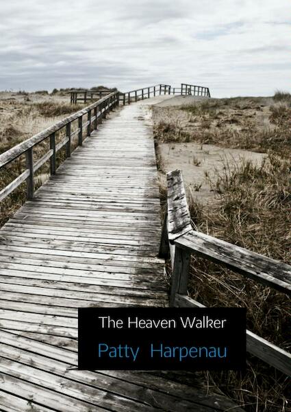 The Heaven Walker - Patty Harpenau (ISBN 9789402102420)