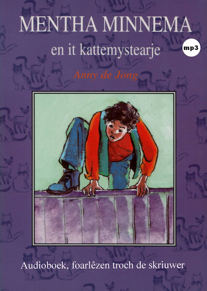 Mentha Minnema en it kattemystearje - Anny de Jong (ISBN 9789461496072)