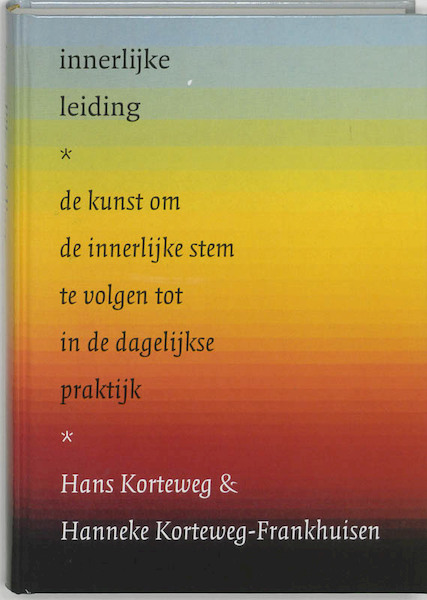 Innerlijke leiding - Hans Korteweg, Hanneke Korteweg-Frankhuisen (ISBN 9789021584331)