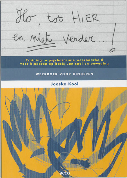 Ho, tot hier en niet verder ... Werkboek voor kinderen - J. Kool (ISBN 9789033459948)