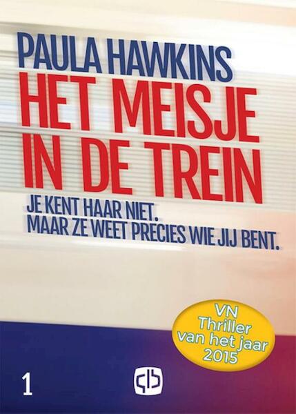 Het meisje in de trein - Paula Hawkins (ISBN 9789036430951)