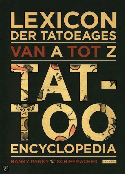 Lexicon der tatoeages van A tot Z - Henk Schiffmacher (ISBN 9789048813155)