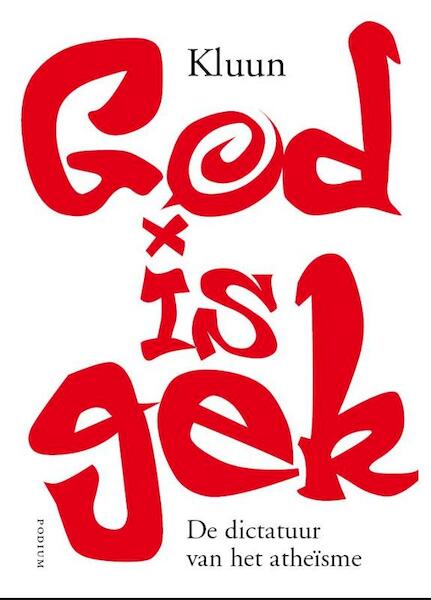 God is gek - Kluun (ISBN 9789057594052)